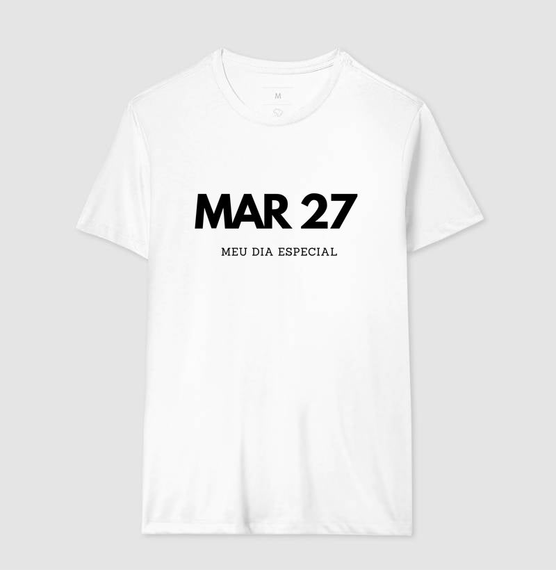 Camiseta 27 de Março Meu Dia Especial