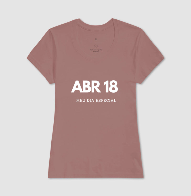 Camiseta 18 de Abril Meu Dia Especial