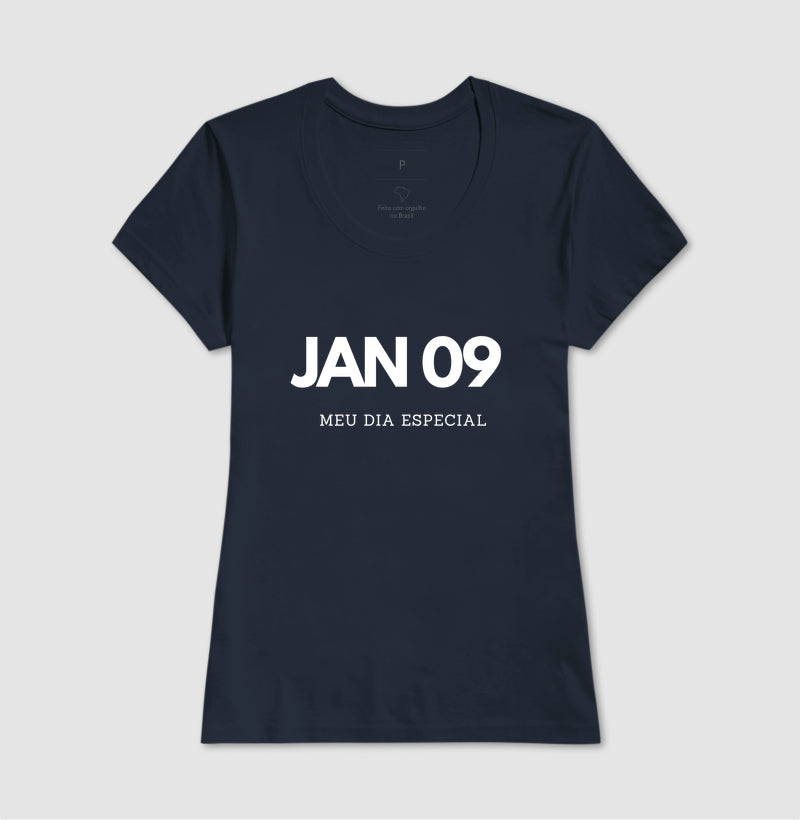 Camiseta 09 de Janeiro Meu Dia Especial