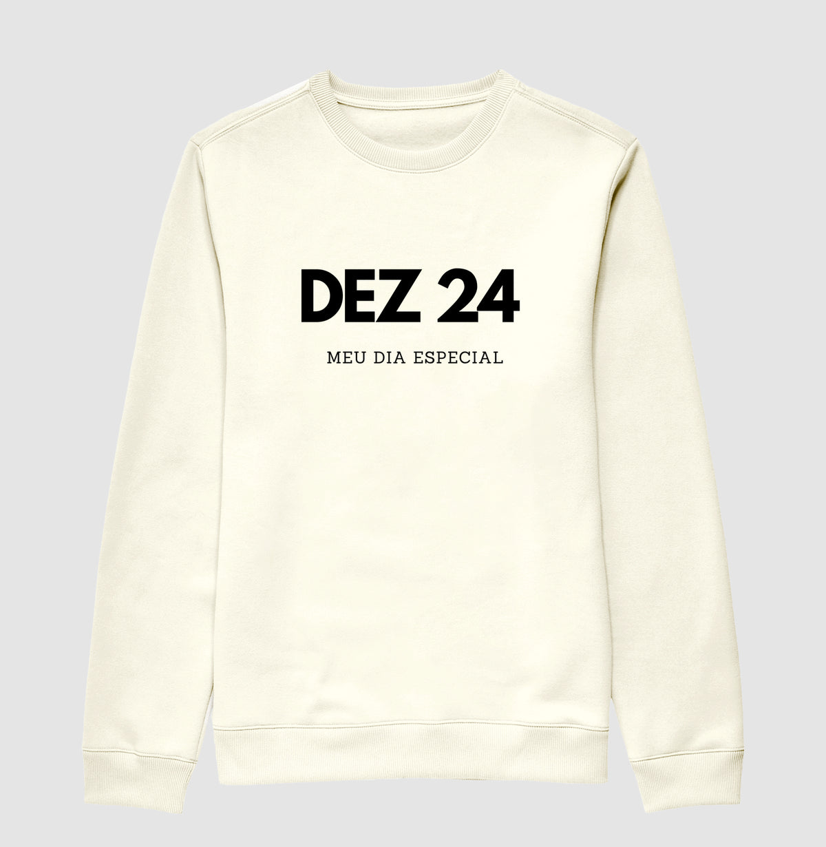 Blusa de Moletom Suéter 24 de Dezembro Meu Dia Especial