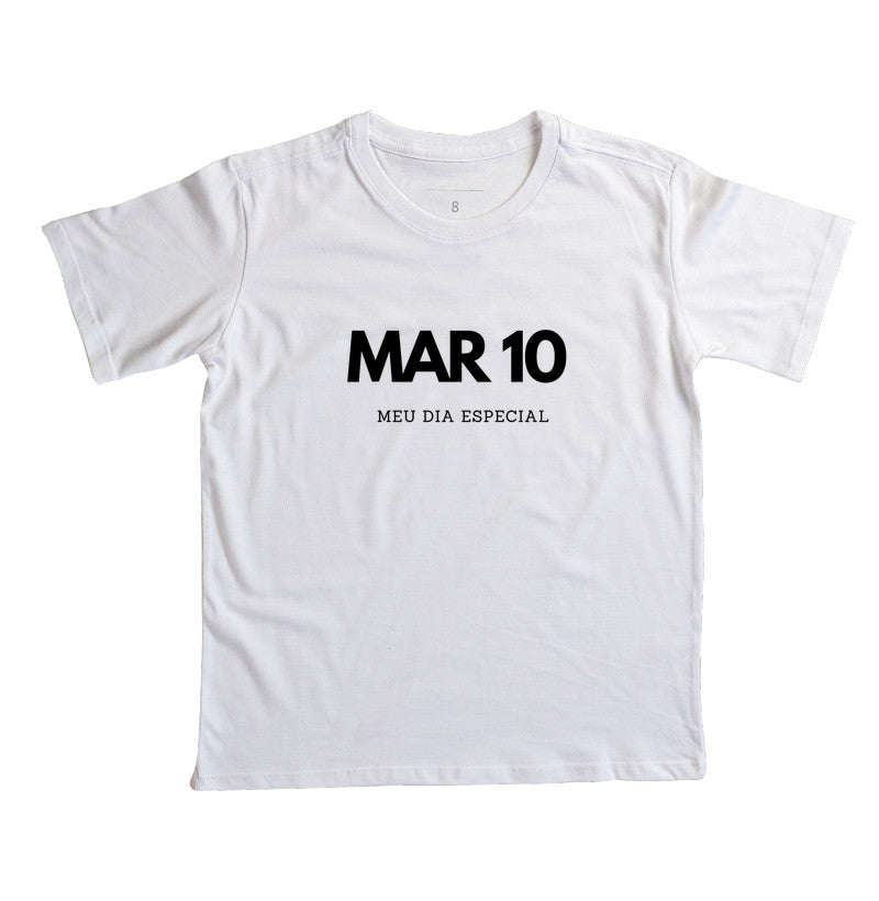 Camiseta Infantil 10 de Março Meu Dia Especial