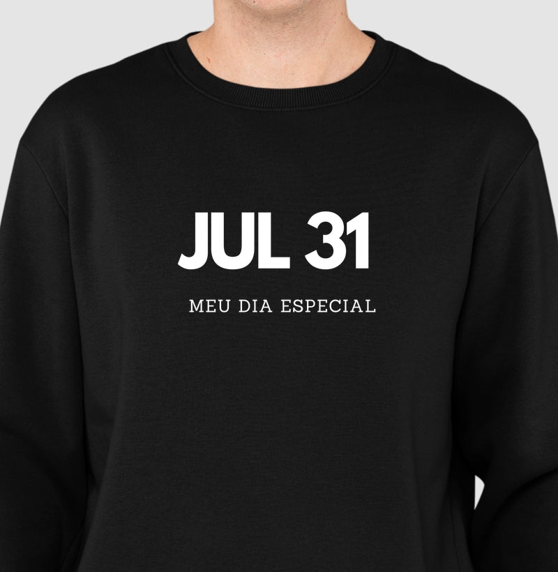 Blusa de Moletom Suéter 31 de Julho Meu Dia Especial
