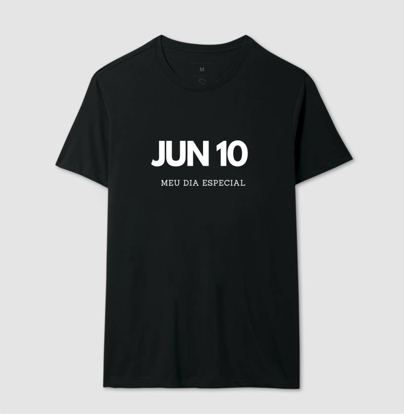 Camiseta 10 de Junho Meu Dia Especial