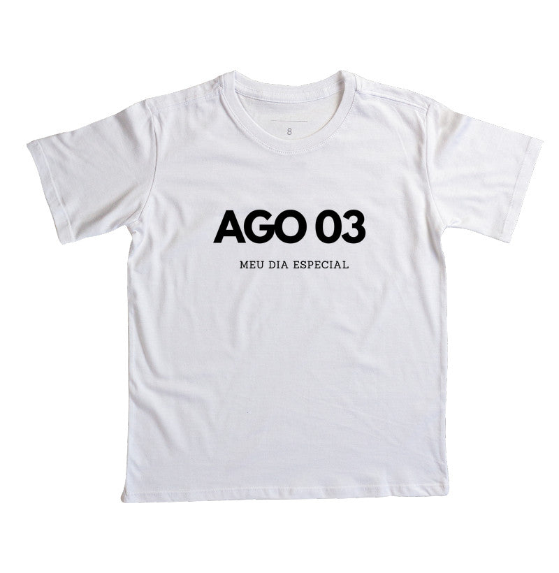 Camiseta Infantil 03 de Agosto Meu Dia Especial