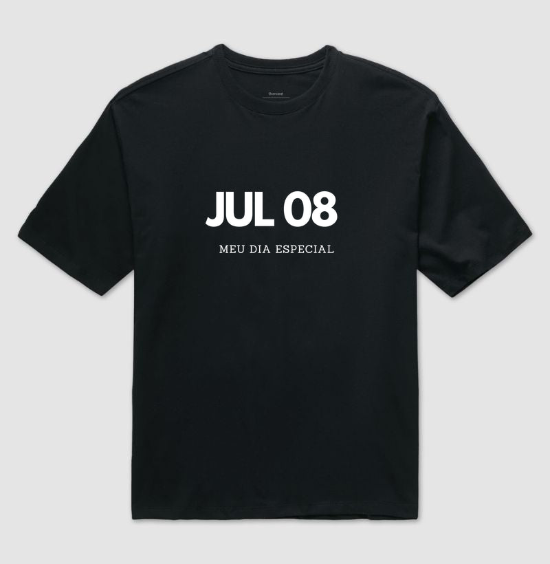 Camiseta Oversized 08 de Julho Meu Dia Especial