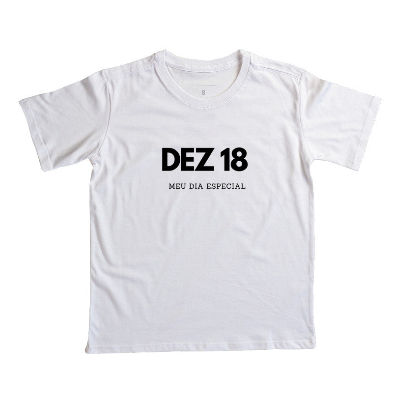 Camiseta Infantil 18 de Dezembro Meu Dia Especial