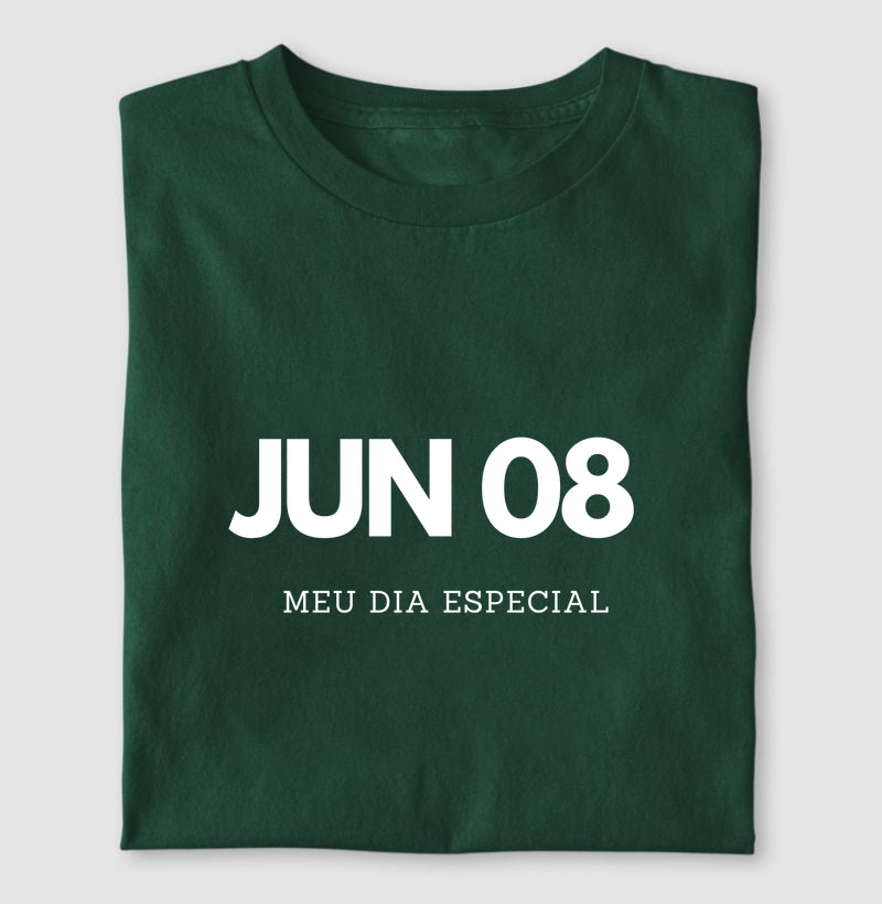 Camiseta 08 de Junho Meu Dia Especial