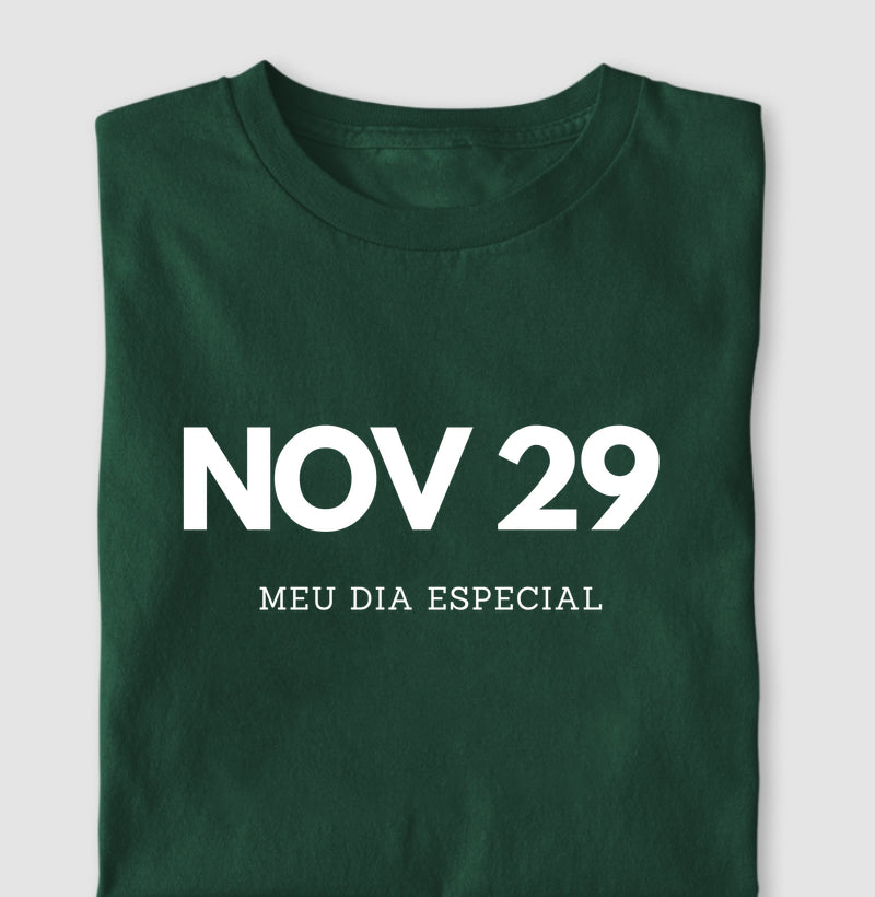 Camiseta 29 de Novembro Meu Dia Especial