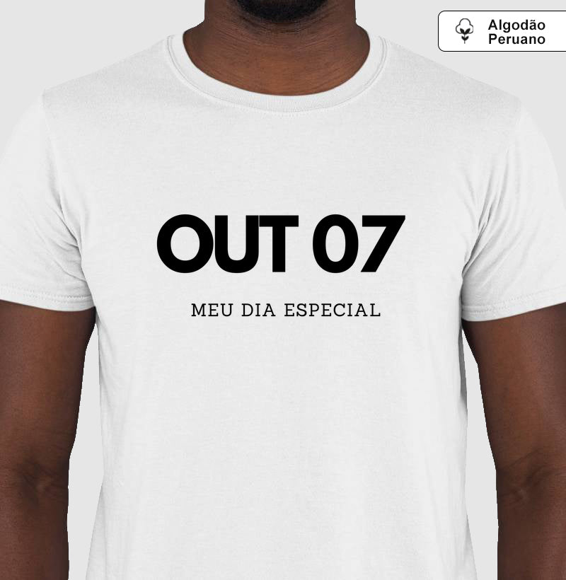 Camiseta Algodão Peruano 07 de Outubro Meu Dia Especial