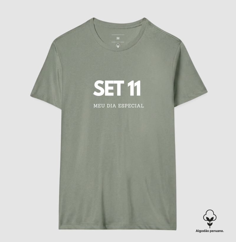 Camiseta Algodão Peruano 11 de Setembro Meu Dia Especial