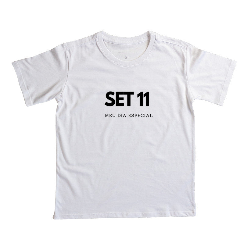 Camiseta Infantil 11 de Setembro Meu Dia Especial