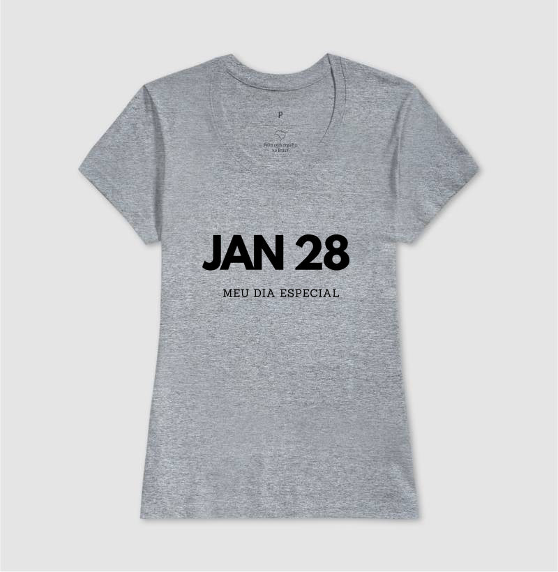Camiseta 28 de Janeiro Meu Dia Especial