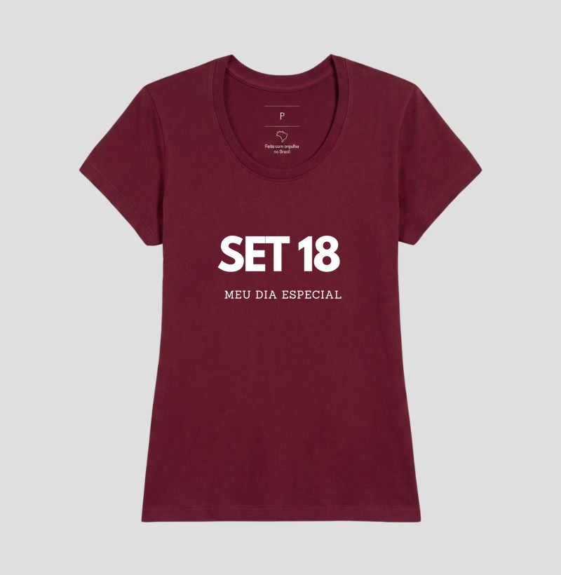 Camiseta 18 de Setembro Meu Dia Especial
