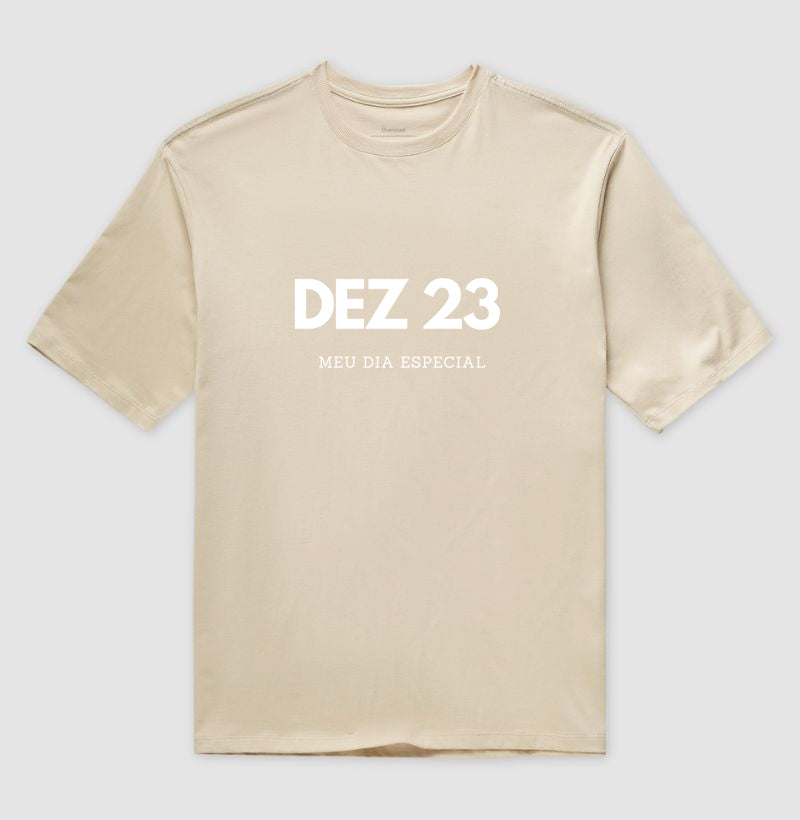 Camiseta Oversized 23 de Dezembro Meu Dia Especial