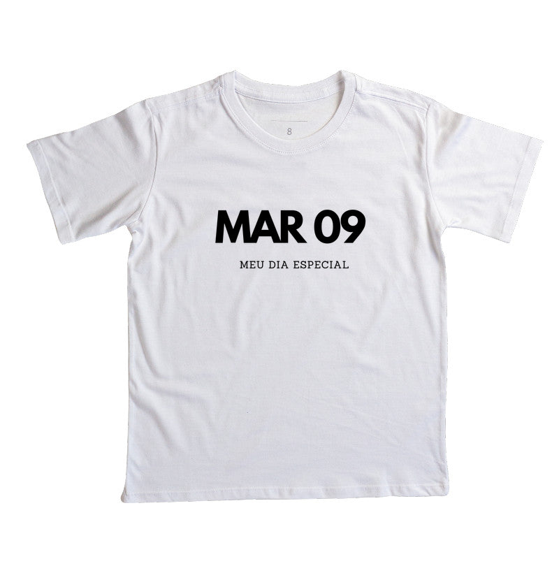 Camiseta Infantil 09 de Março Meu Dia Especial