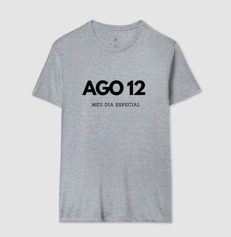 Camiseta 12 de Agosto Meu Dia Especial