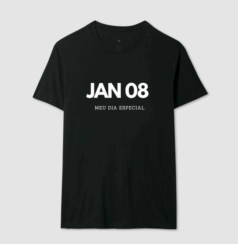 Camiseta 08 de Janeiro Meu Dia Especial