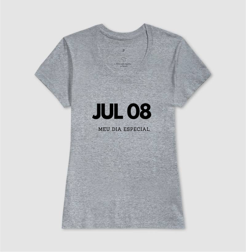 Camiseta 08 de Julho Meu Dia Especial