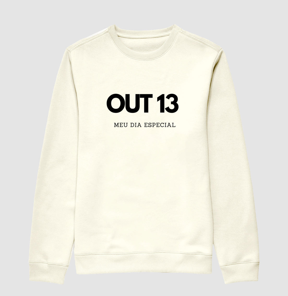 Blusa de Moletom Suéter 13 de Outubro Meu Dia Especial