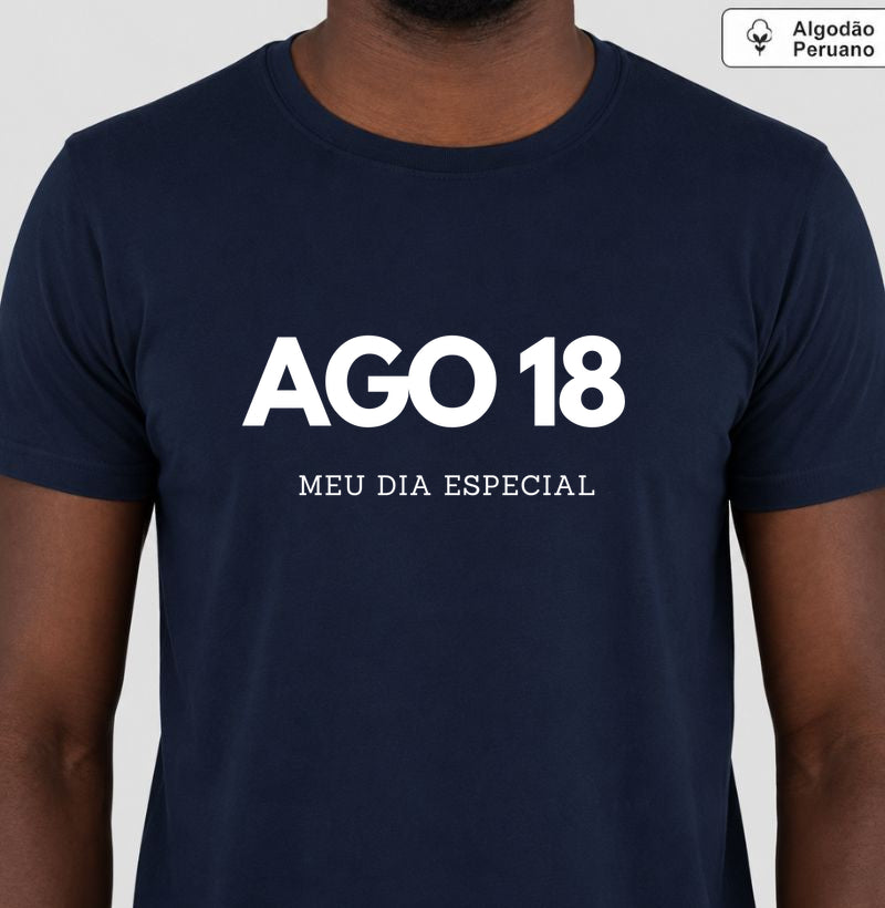 Camiseta Algodão Peruano 18 de Agosto Meu Dia Especial