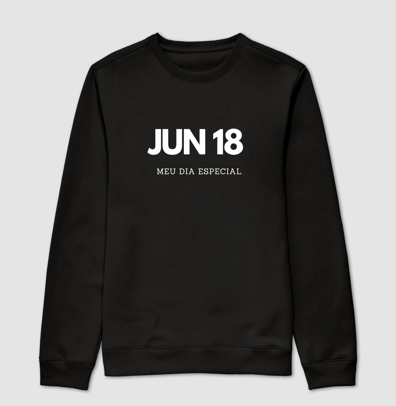 Blusa de Moletom Suéter 18 de Junho Meu Dia Especial