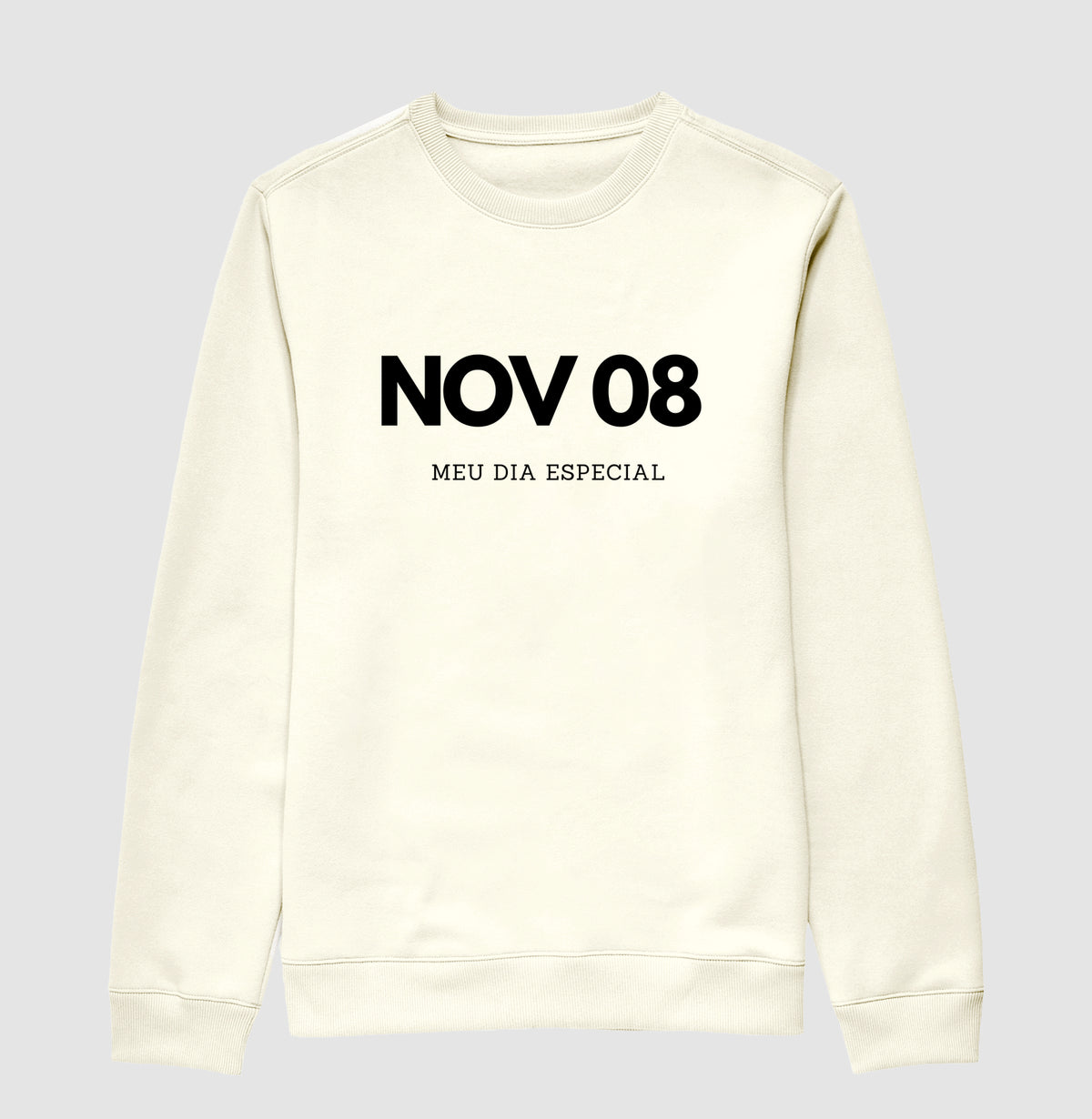 Blusa de Moletom Suéter 08 de Novembro Meu Dia Especial