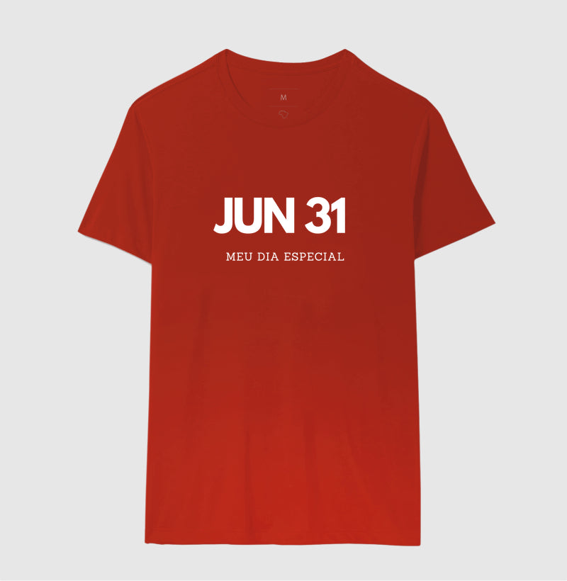 Camiseta 31 de Junho Meu Dia Especial