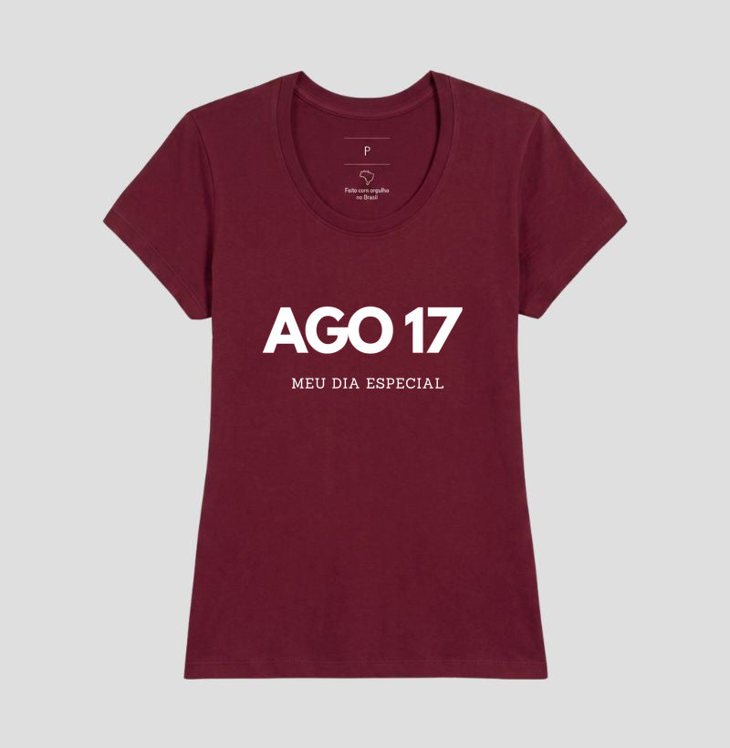 Camiseta 17 de Agosto Meu Dia Especial