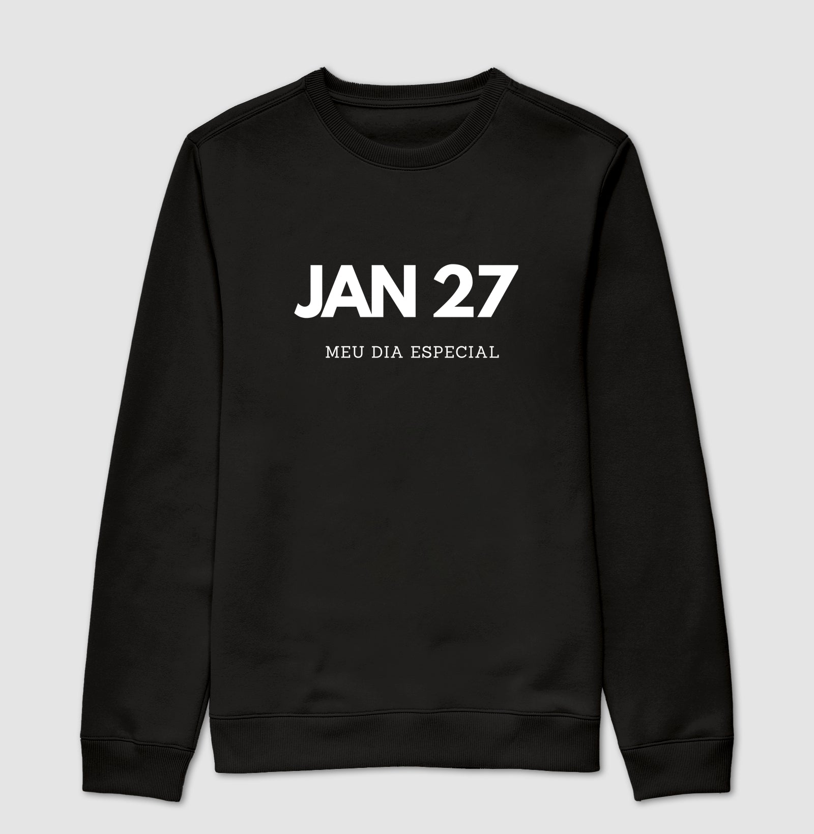 Blusa de Moletom Suéter 27 de Janeiro Meu Dia Especial