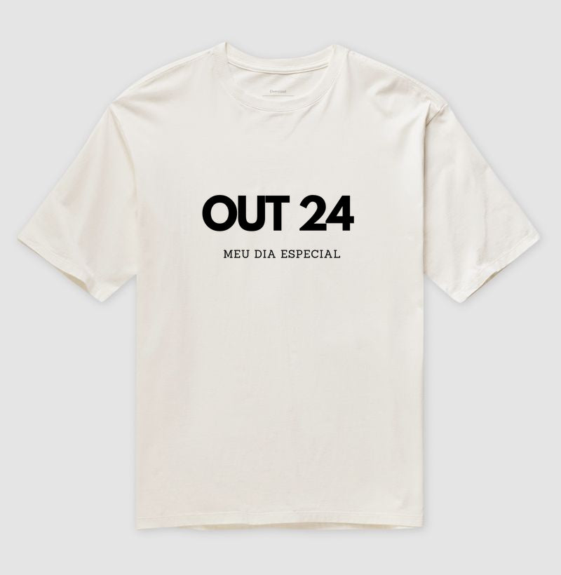 Camiseta Oversized 24 de Outubro Meu Dia Especial
