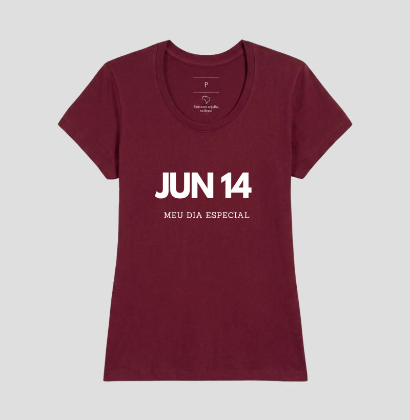 Camiseta 14 de Junho Meu Dia Especial
