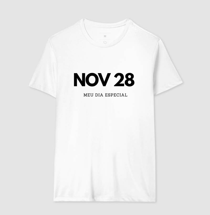 Camiseta 28 de Novembro Meu Dia Especial
