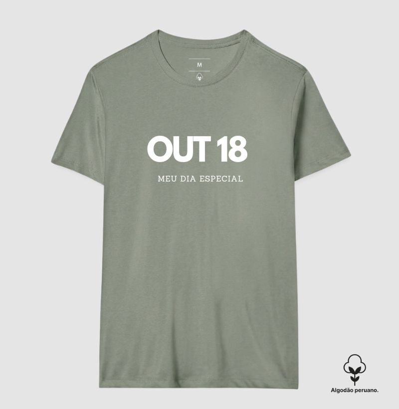 Camiseta Algodão Peruano 18 de Outubro Meu Dia Especial