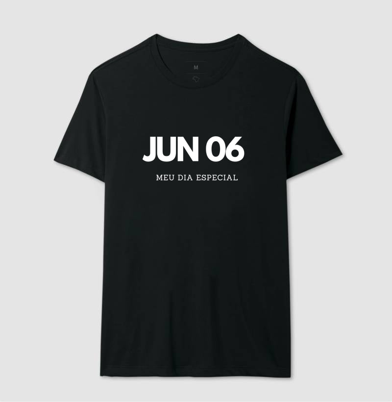 Camiseta 6 de Junho Meu Dia Especial