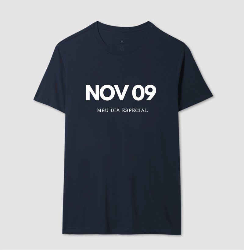 Camiseta 09 de Novembro Meu Dia Especial