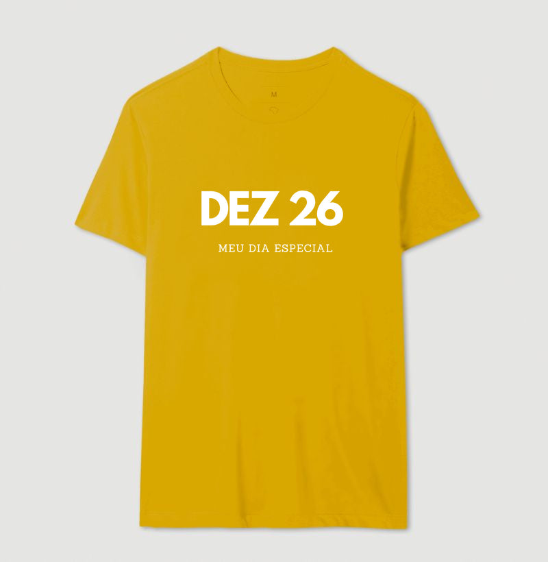 Camiseta 26 de Dezembro Meu Dia Especial