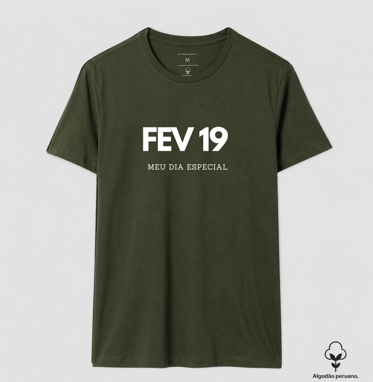Camiseta Algodão Peruano 19 de Fevereiro Meu Dia Especial