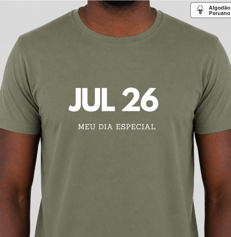 Camiseta Algodão Peruano 26 de Julho Meu Dia Especial