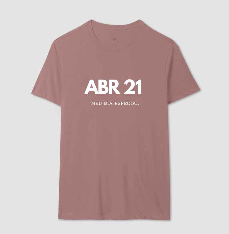 Camiseta 21 de Abril Meu Dia Especial