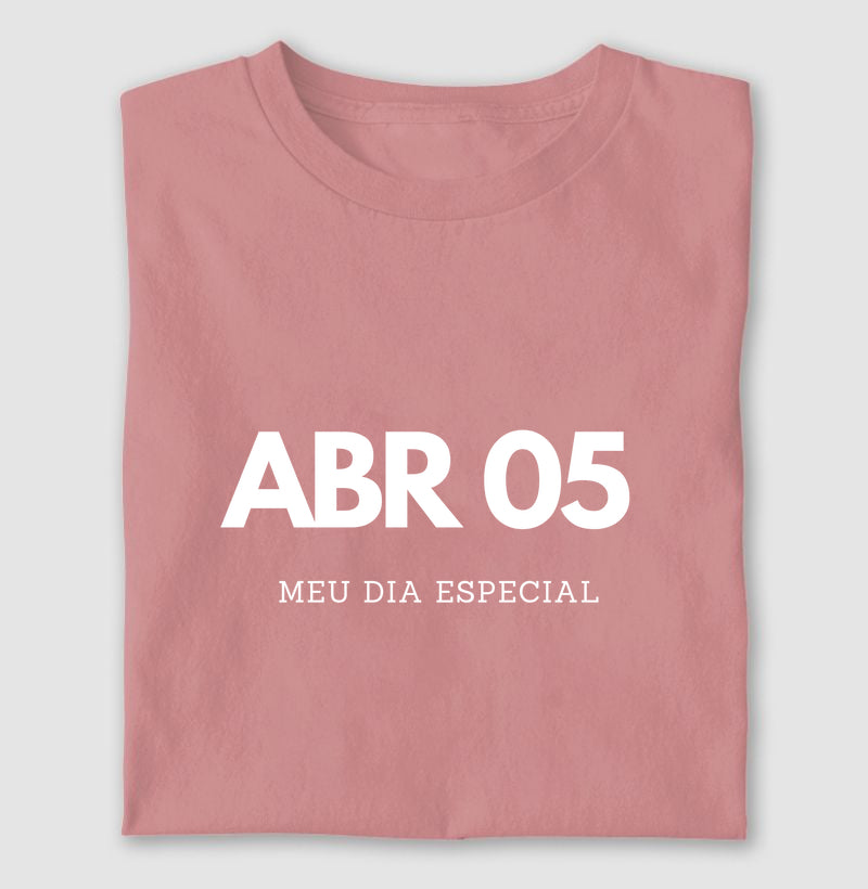 Camiseta 05 de Abril Meu Dia Especial