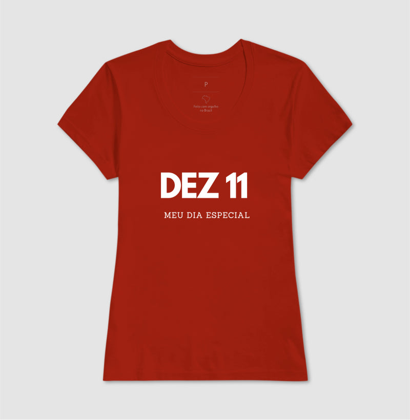 Camiseta 11 de Dezembro Meu Dia Especial