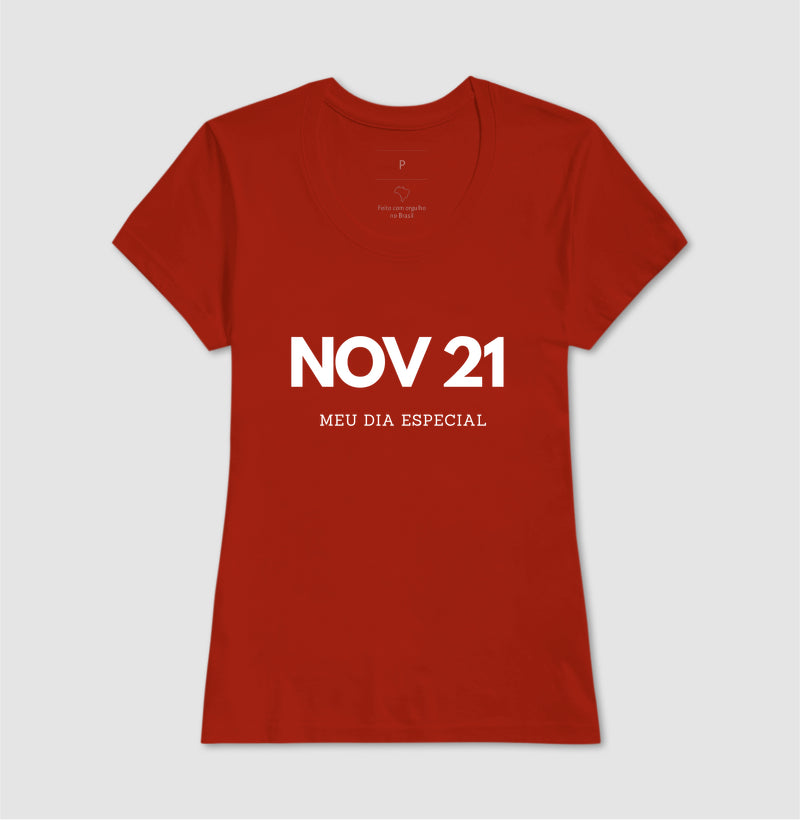 Camiseta 21 de Novembro Meu Dia Especial