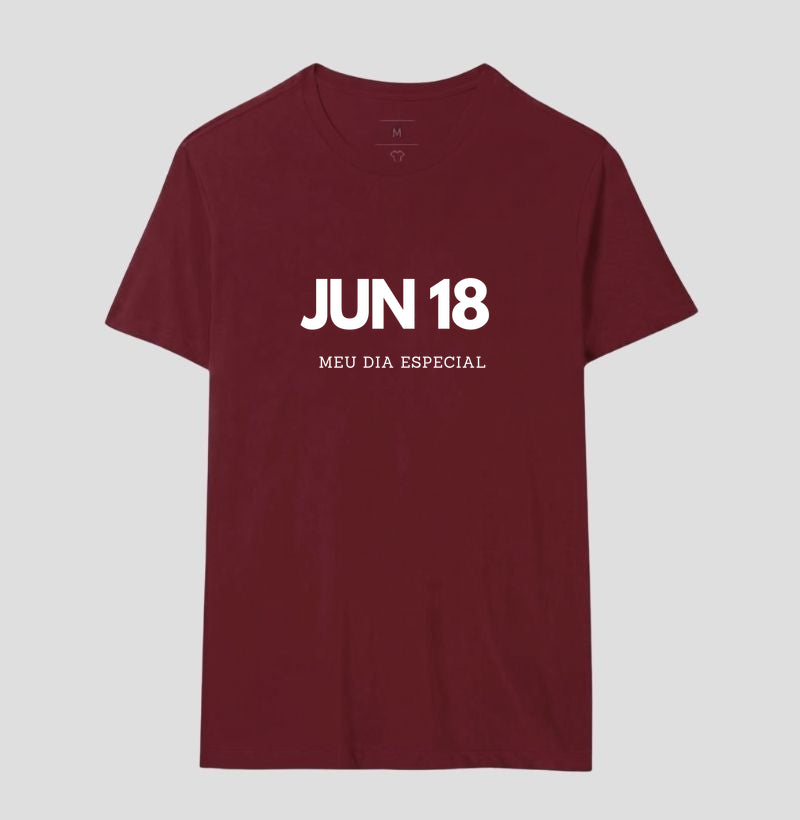 Camiseta  18 de Junho Meu Dia Especial