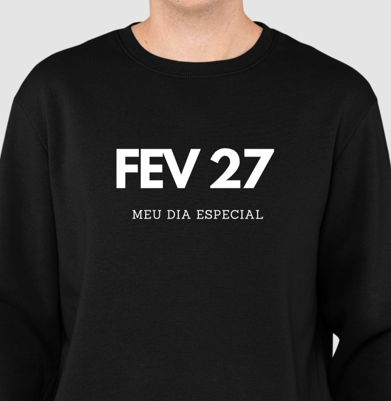 Blusa de Moletom Suéter 27 de Fevereiro Meu Dia Especial